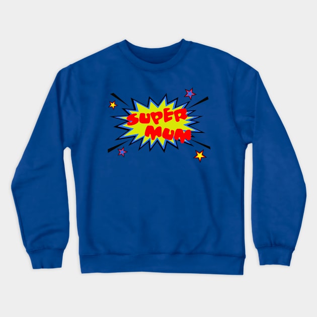 Super mum Mother’s Day comic style star Crewneck Sweatshirt by PG Illustration